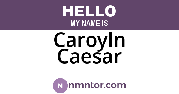 Caroyln Caesar
