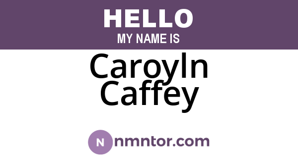 Caroyln Caffey