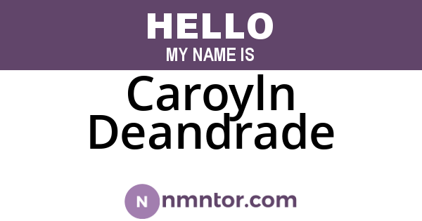 Caroyln Deandrade