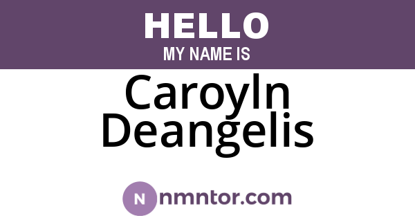 Caroyln Deangelis