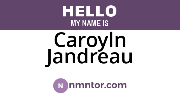 Caroyln Jandreau