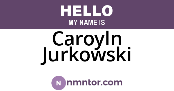 Caroyln Jurkowski