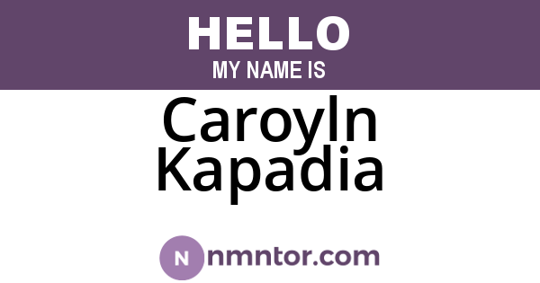 Caroyln Kapadia