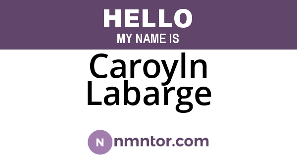 Caroyln Labarge