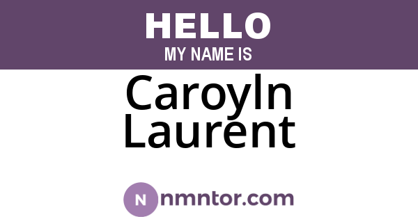 Caroyln Laurent