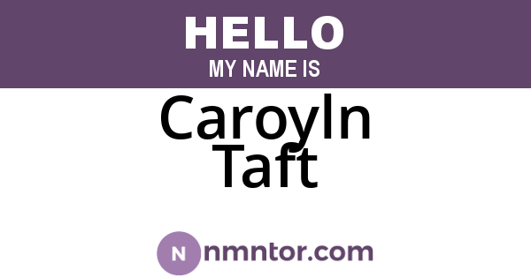 Caroyln Taft
