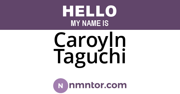 Caroyln Taguchi