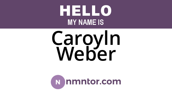 Caroyln Weber