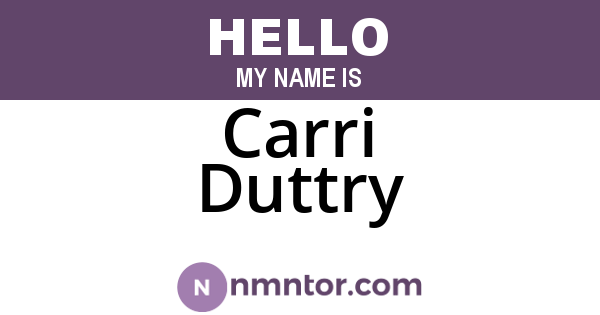 Carri Duttry