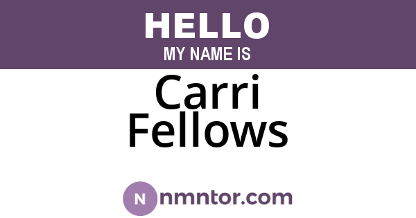 Carri Fellows