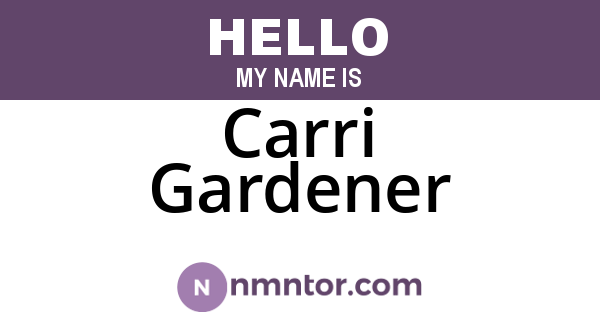 Carri Gardener