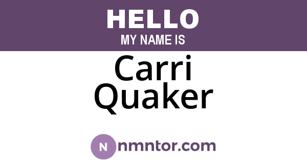 Carri Quaker