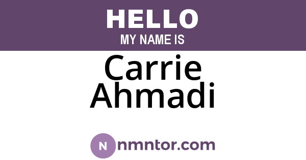 Carrie Ahmadi