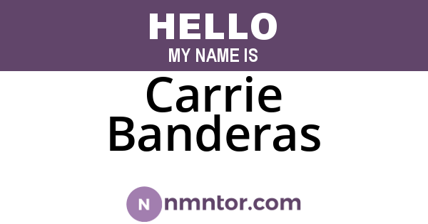 Carrie Banderas