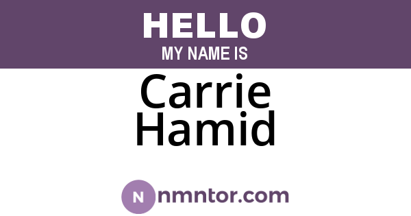 Carrie Hamid