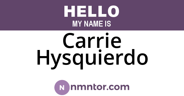 Carrie Hysquierdo