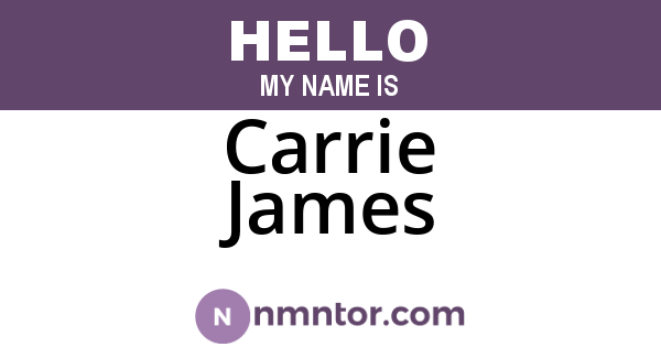 Carrie James
