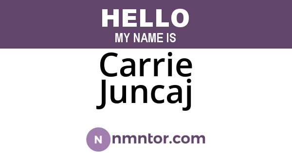Carrie Juncaj