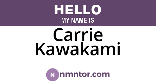 Carrie Kawakami