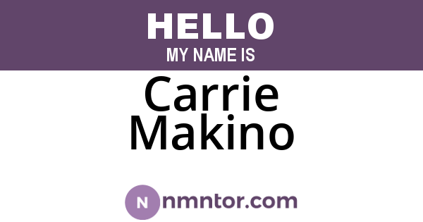 Carrie Makino