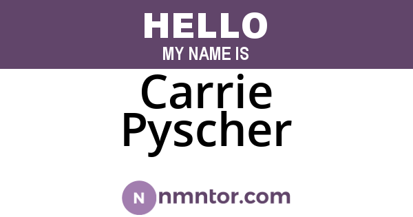 Carrie Pyscher