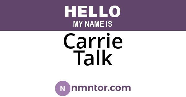 Carrie Talk