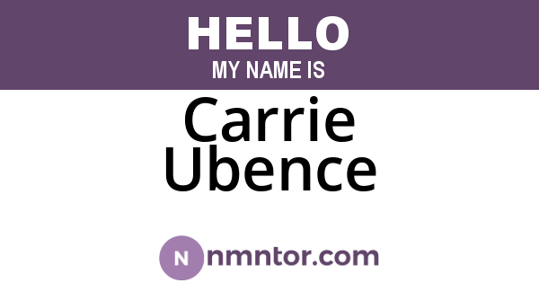 Carrie Ubence