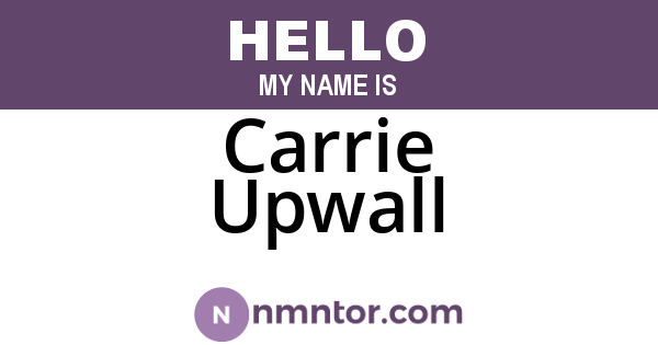 Carrie Upwall