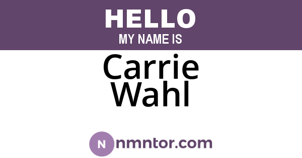 Carrie Wahl