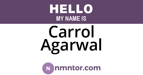 Carrol Agarwal