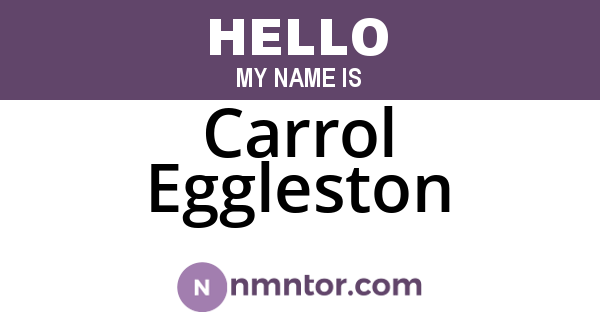 Carrol Eggleston