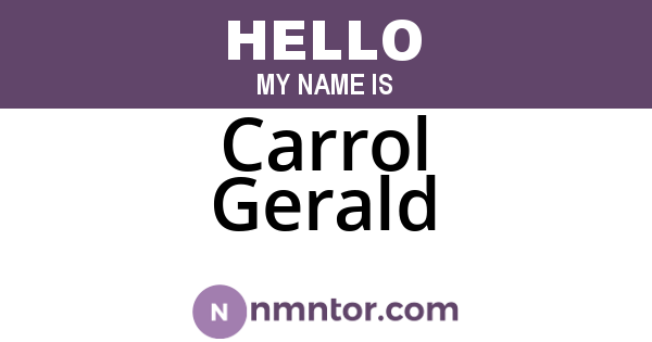 Carrol Gerald