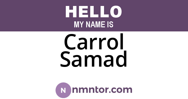 Carrol Samad