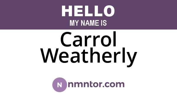 Carrol Weatherly
