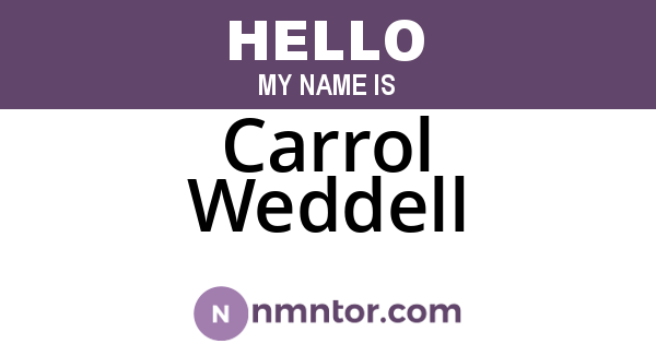 Carrol Weddell