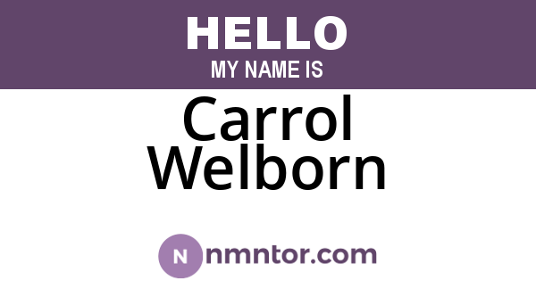 Carrol Welborn