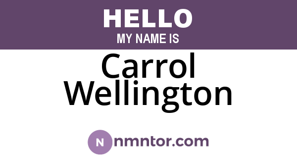 Carrol Wellington