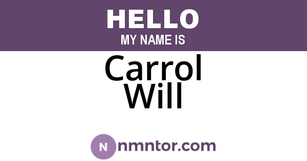 Carrol Will