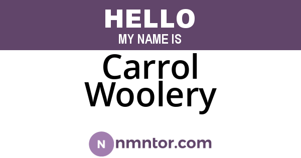 Carrol Woolery