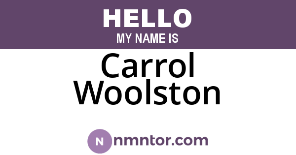 Carrol Woolston