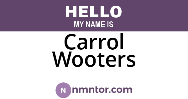 Carrol Wooters