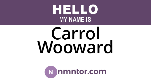 Carrol Wooward