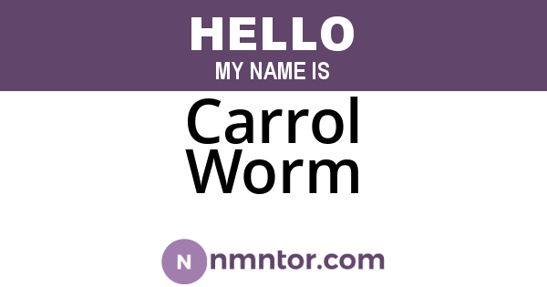 Carrol Worm