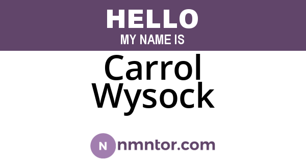 Carrol Wysock