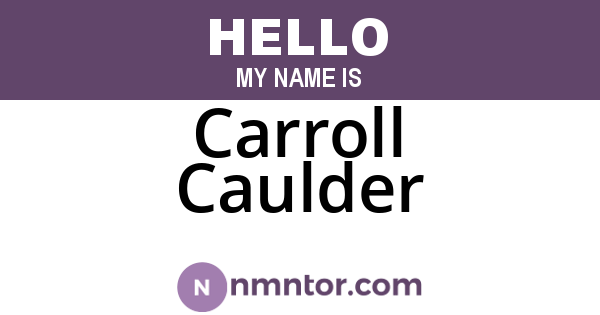 Carroll Caulder