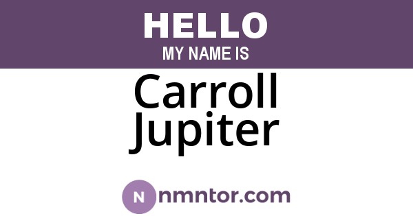 Carroll Jupiter