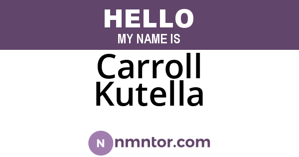 Carroll Kutella