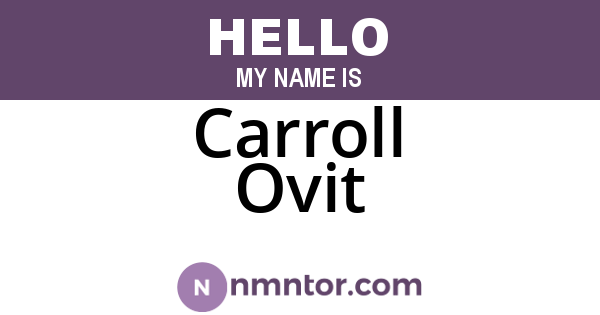 Carroll Ovit