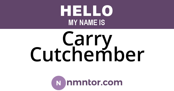 Carry Cutchember