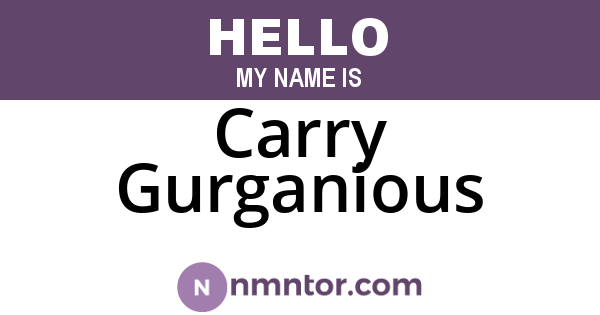 Carry Gurganious
